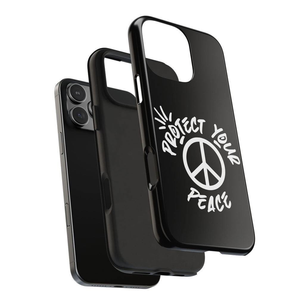 Protect Your Peace Tough Phone Cases