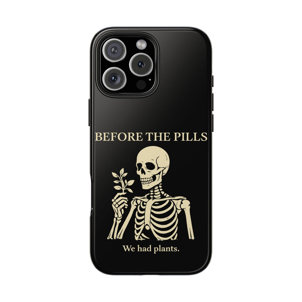 Before The Pills Phone Cases