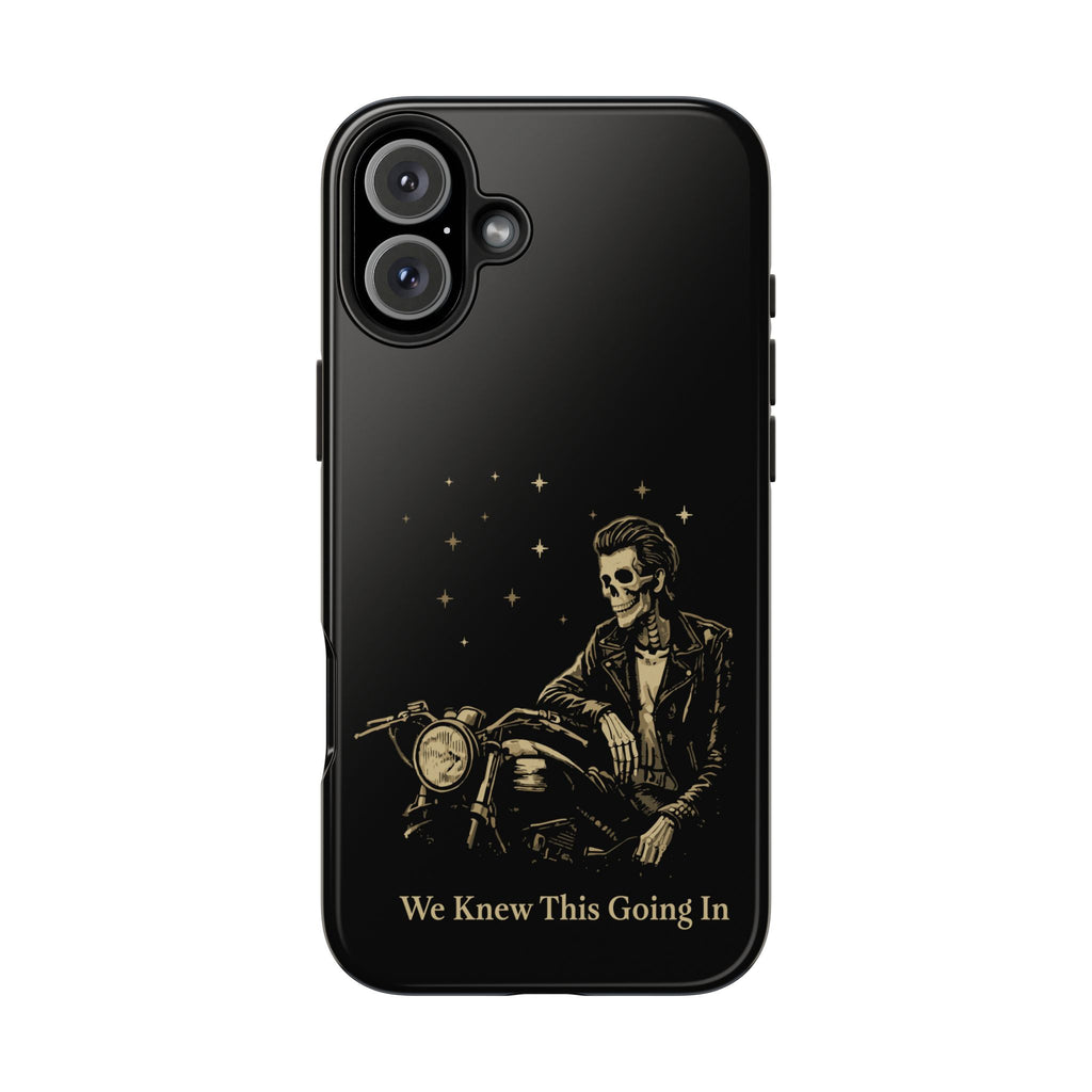 We Knew This Going In Phone Cases