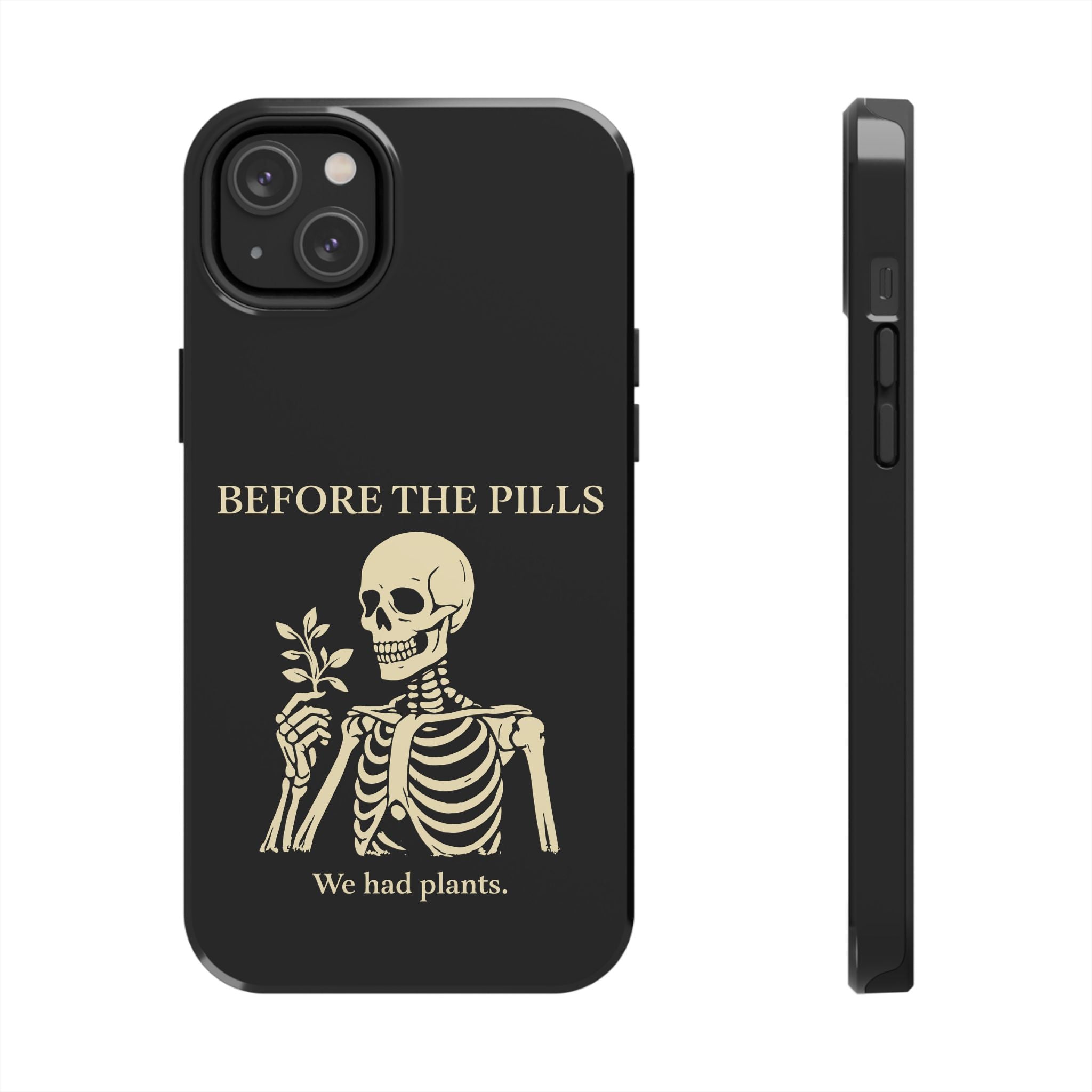 Before The Pills Phone Cases