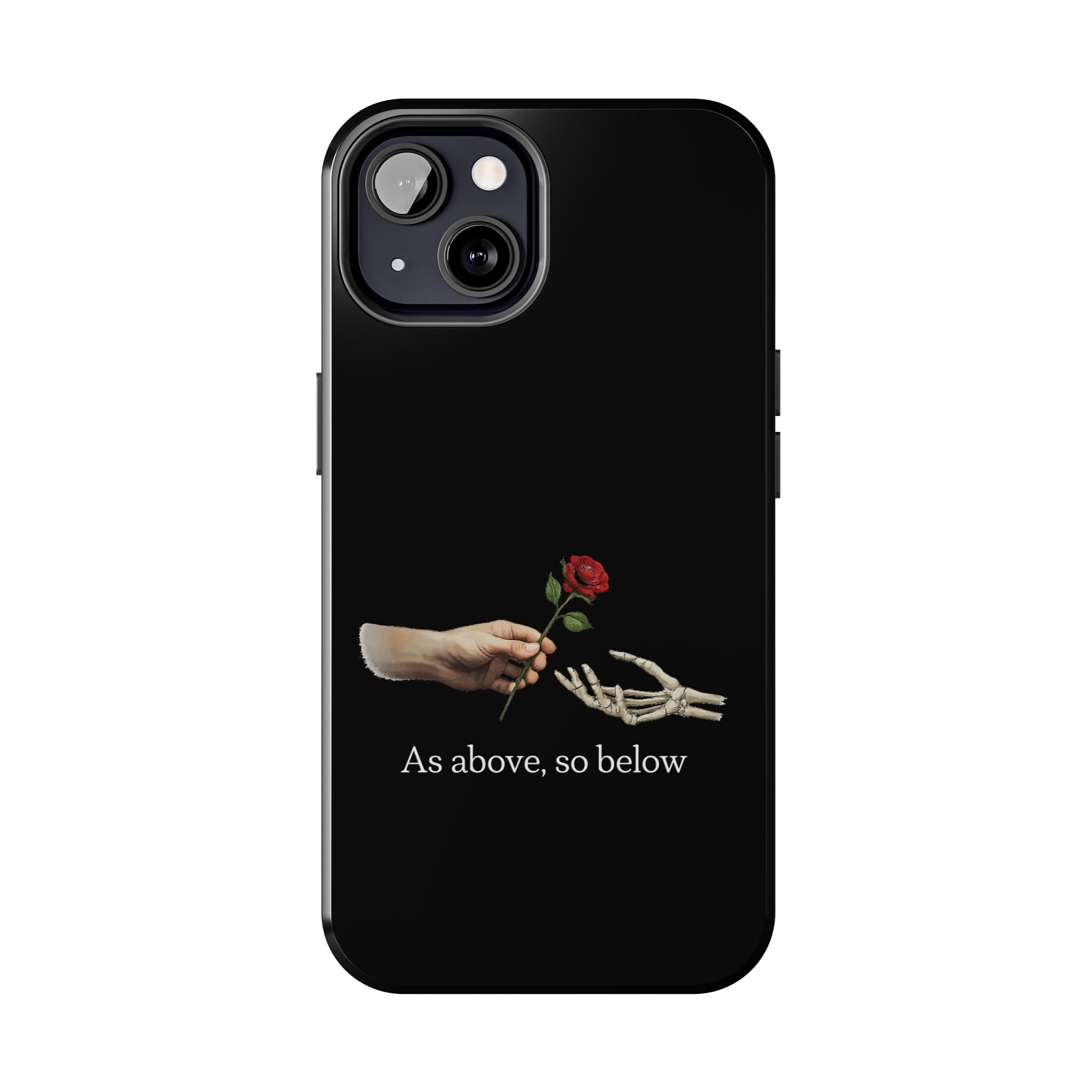 As Above, So Below Phone Cases