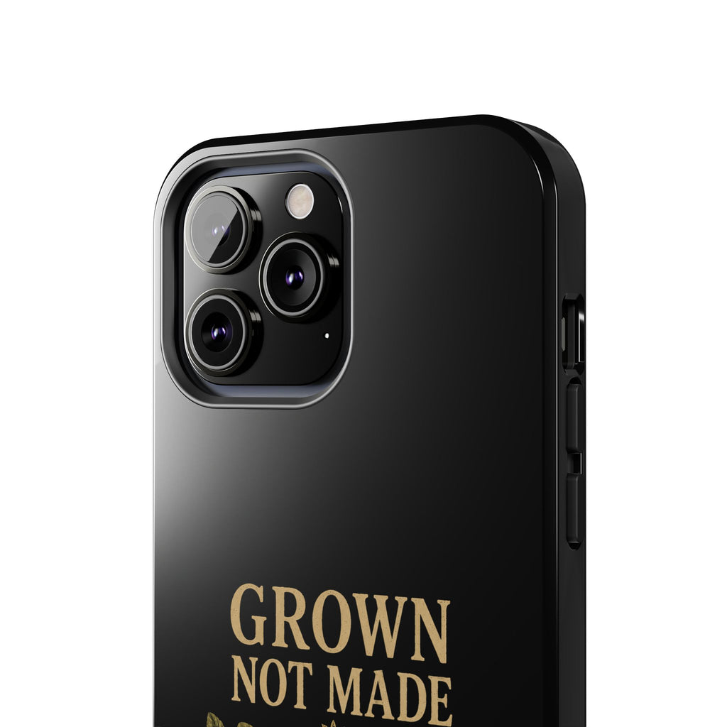 Grown Not Made Phone Cases