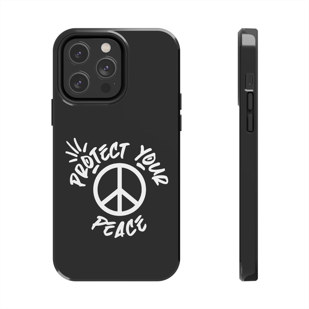 Protect Your Peace Tough Phone Cases