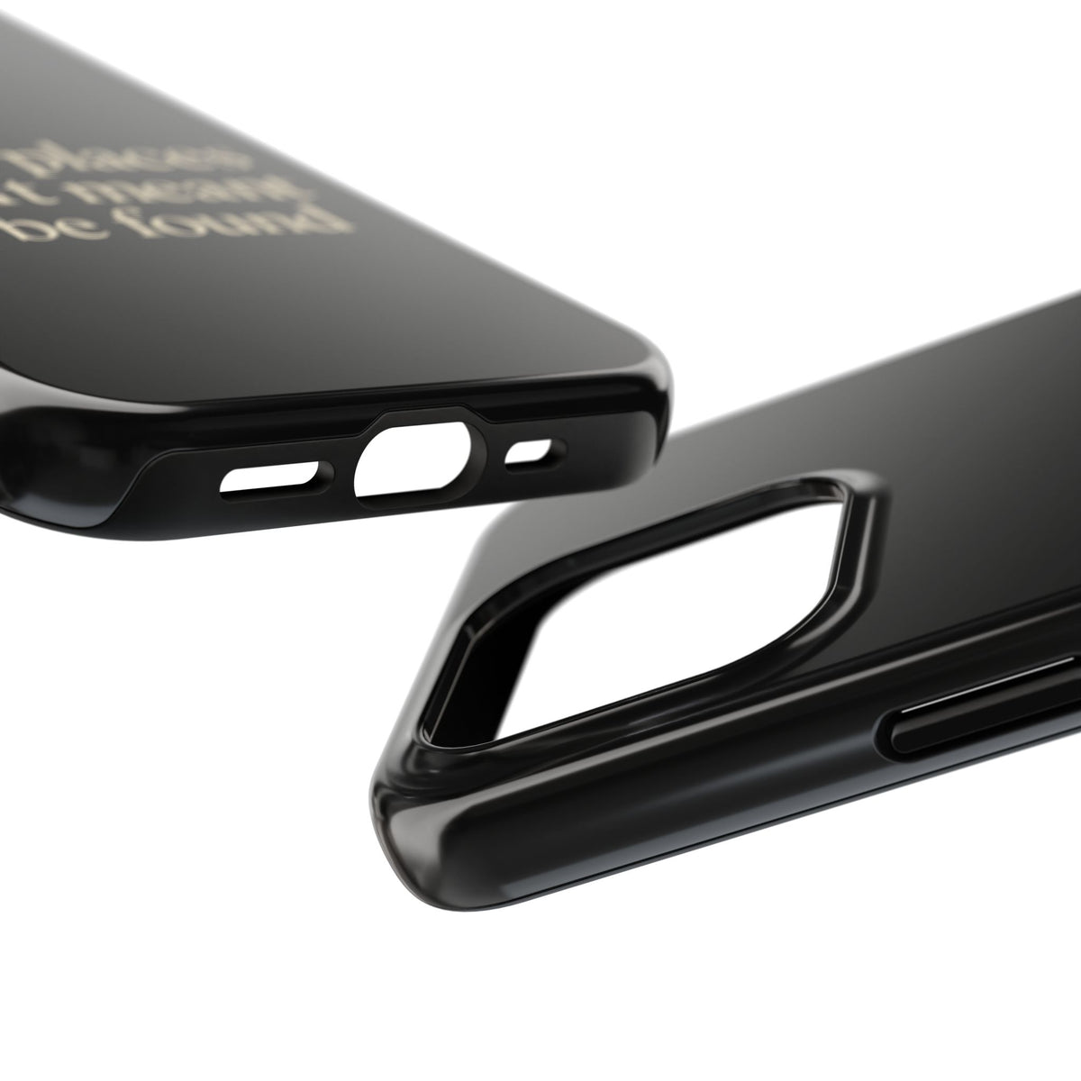 Some Places Aren't Meant To Be Found Phone Case
