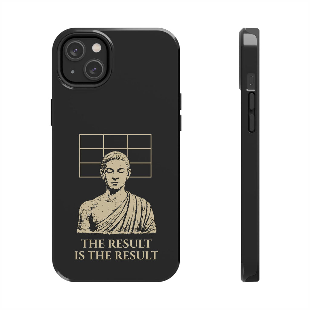 The Result Is The Result Phone Cases