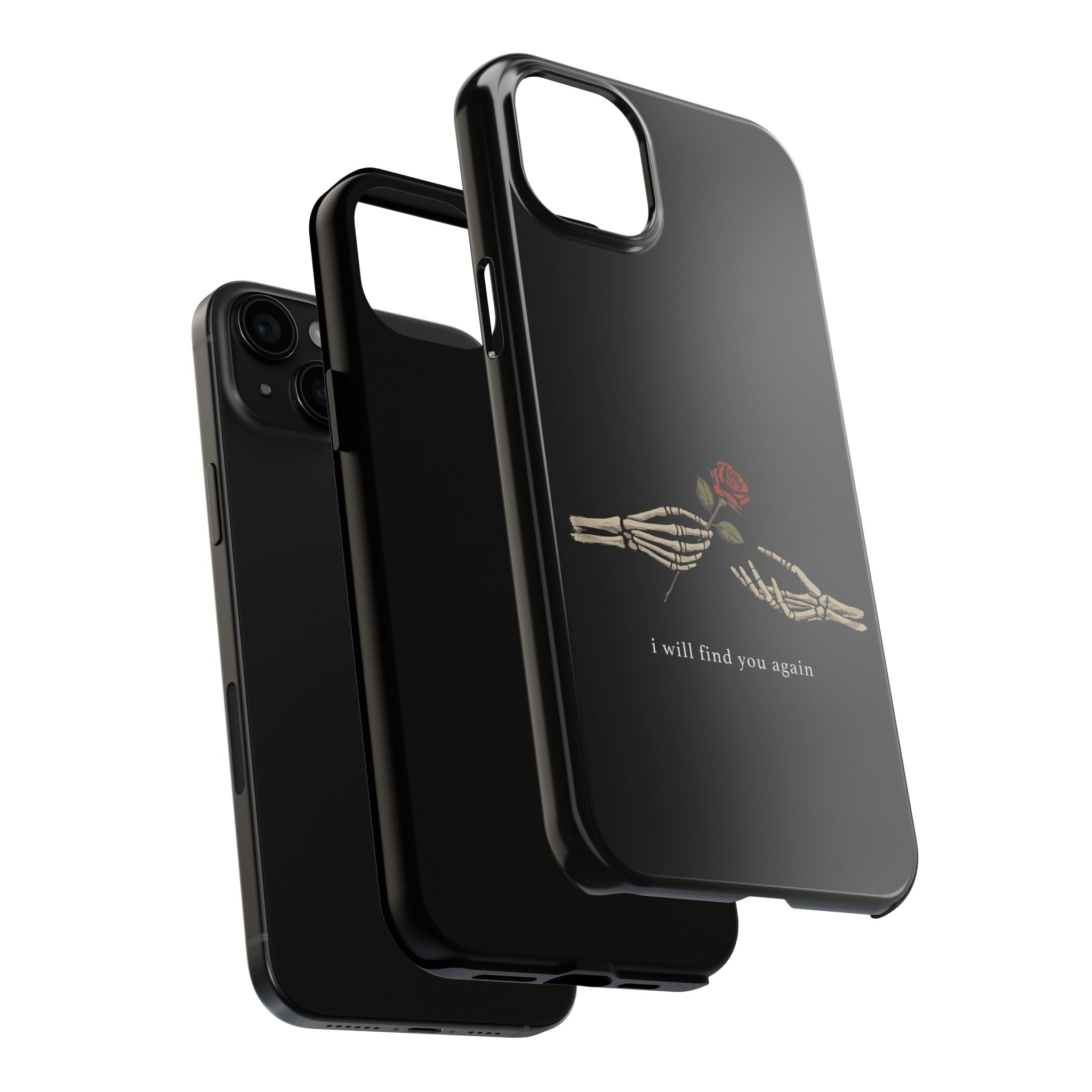 I Will Find You Again Phone Cases