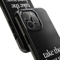 Take The Long Way Home Phone Case