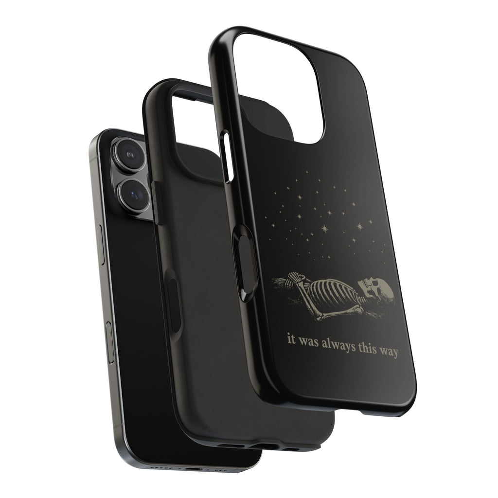 It Was Always This Way Tough Phone Cases