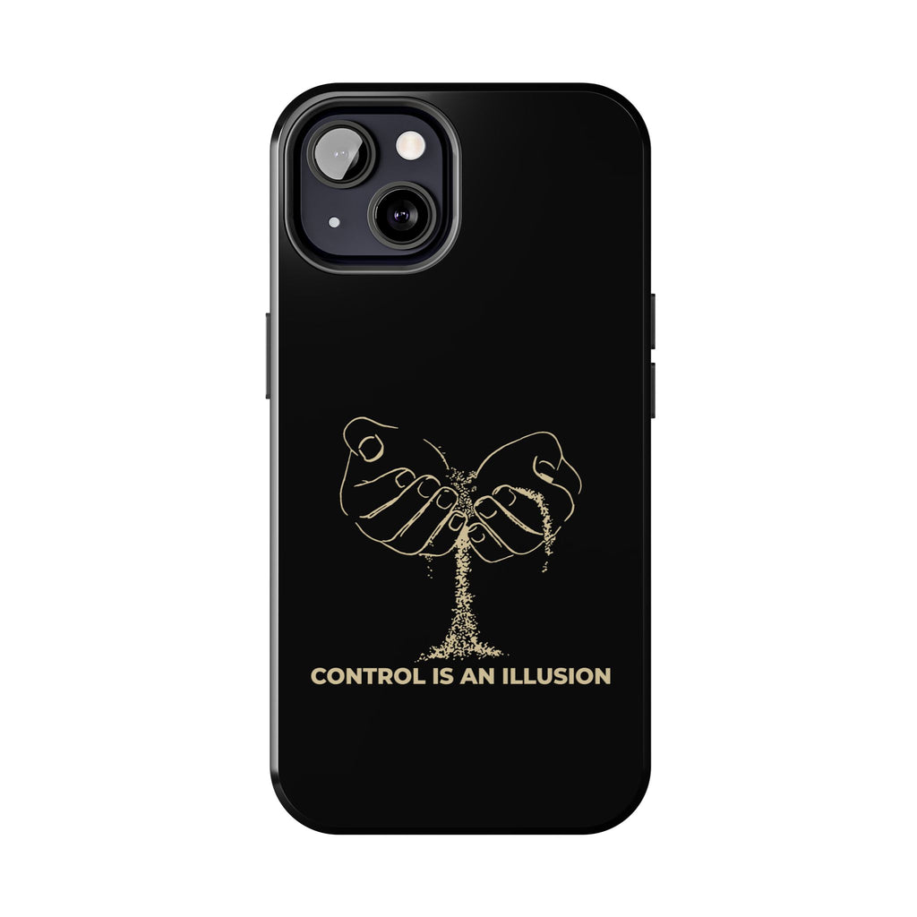 Control Is An Illusion Phone Cases
