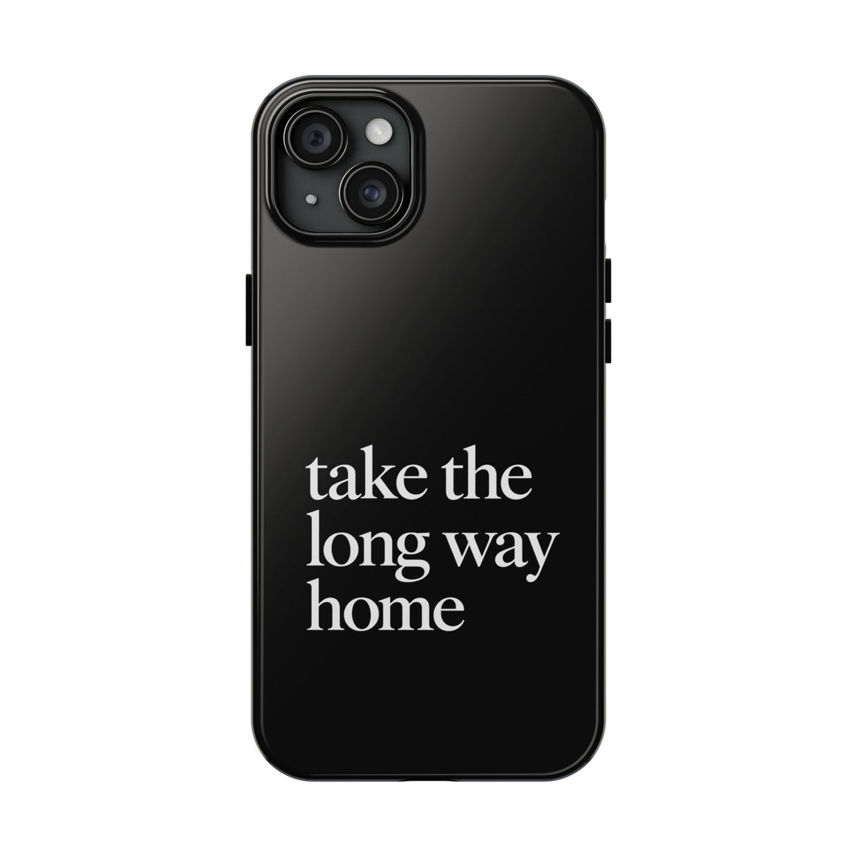 Take The Long Way Home Phone Case