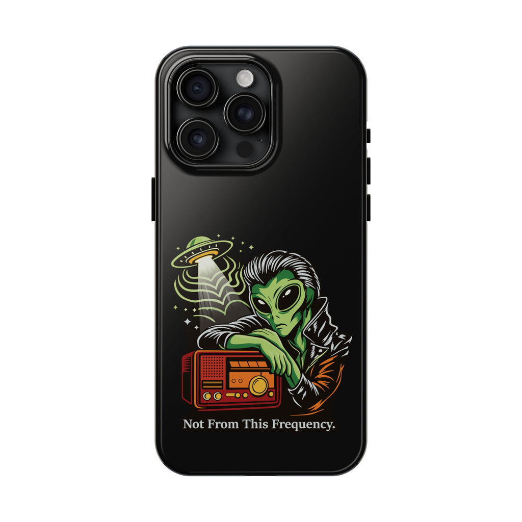 Not From This Frequency Phone Cases