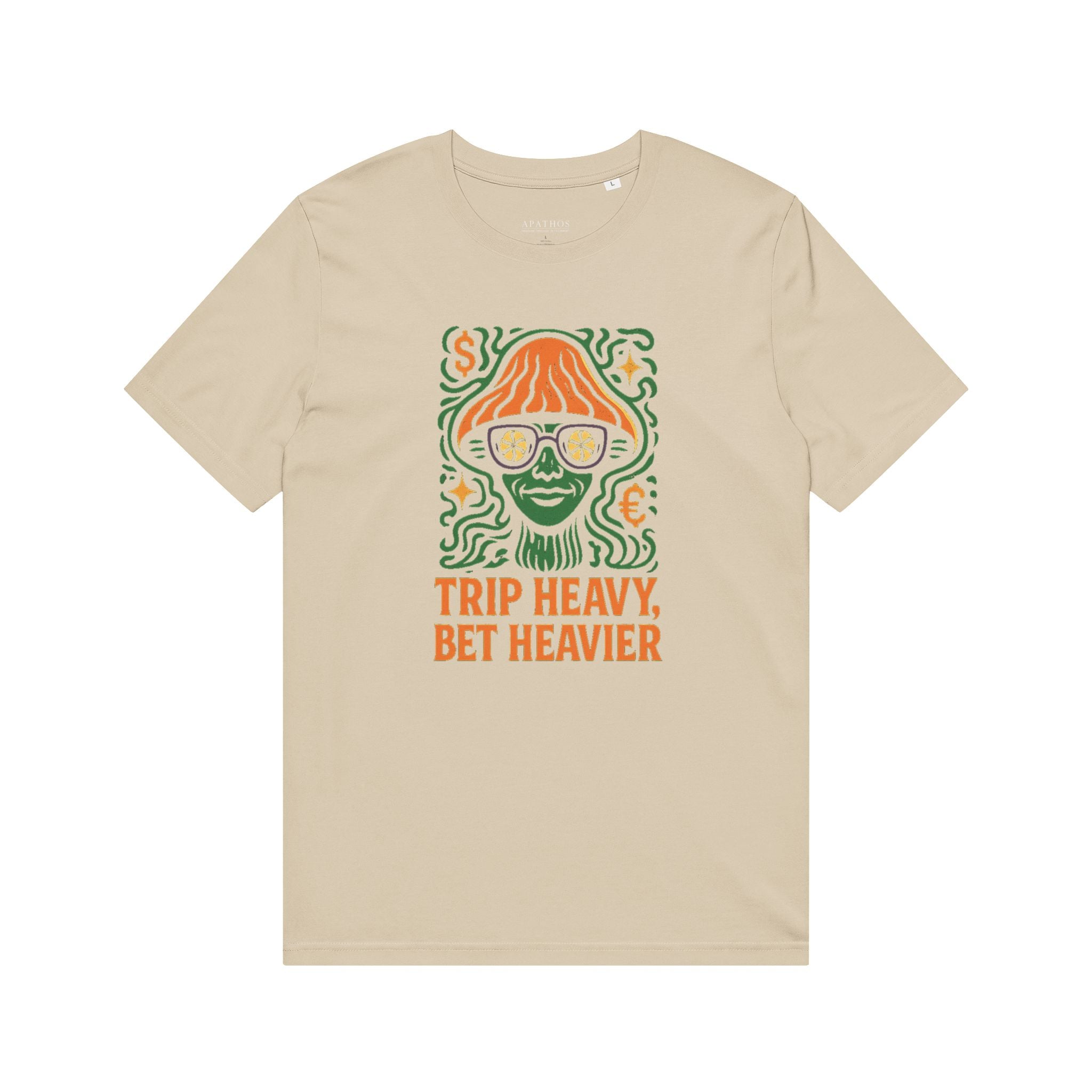 Trip Heavy, Bet Heavier Organic Tee