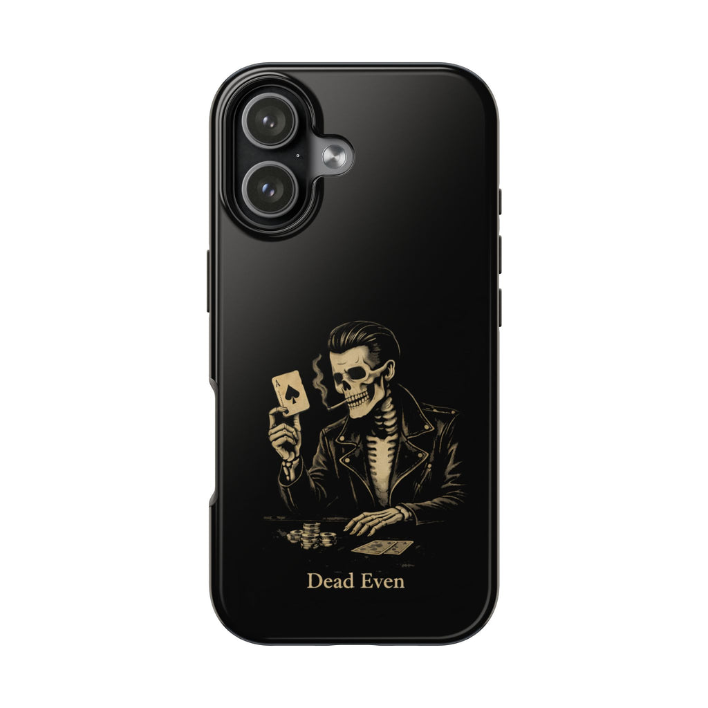 Dead Even Phone Cases