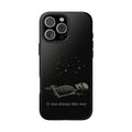 It Was Always This Way Phone Case