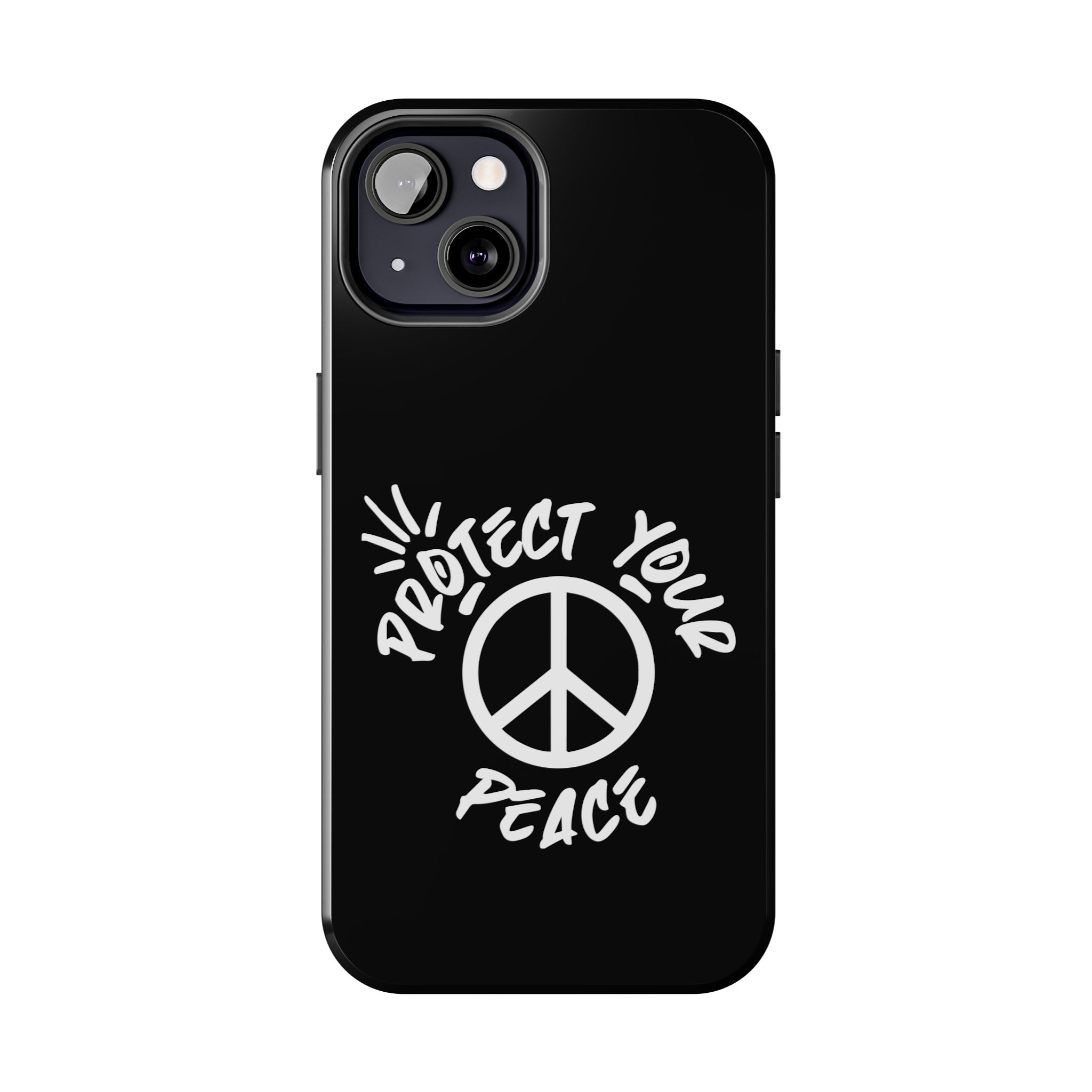 Protect Your Peace Tough Phone Cases