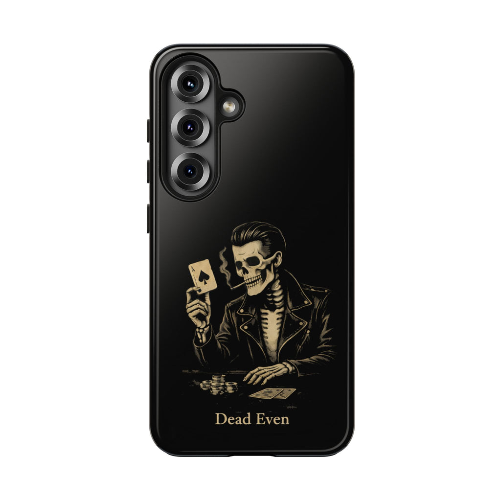 Dead Even Phone Cases