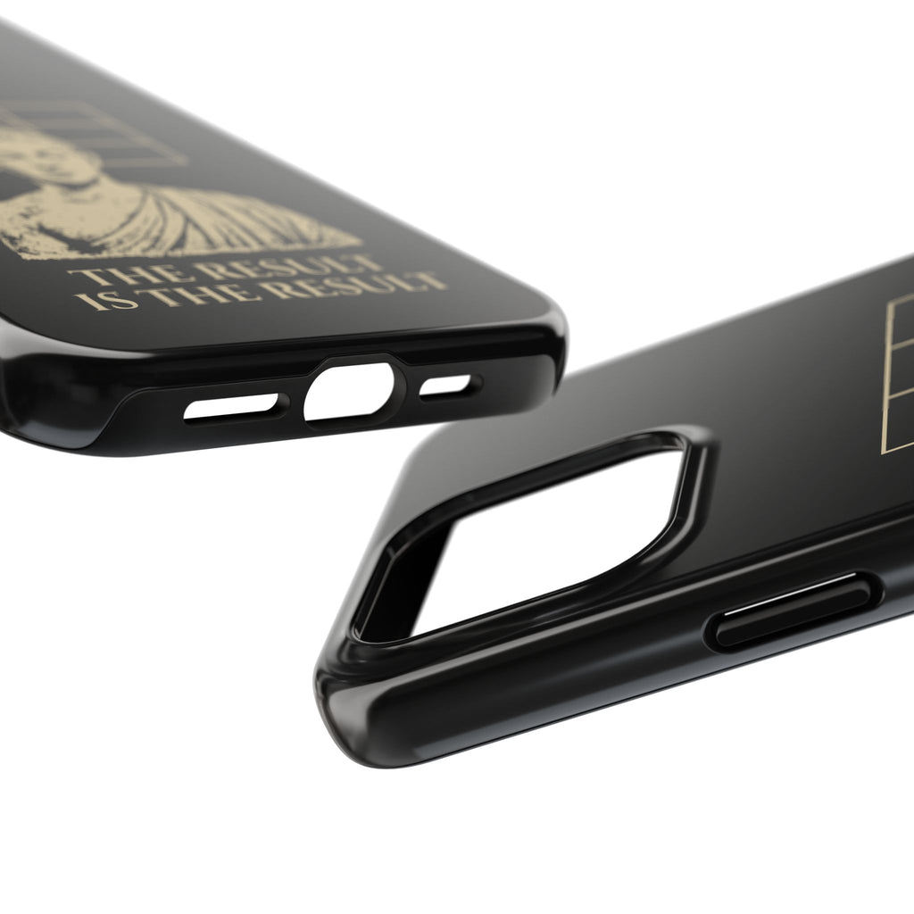 The Result Is The Result Phone Cases