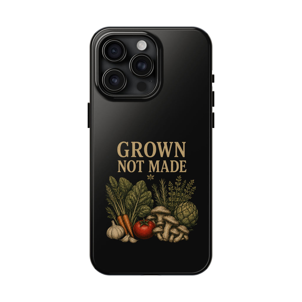 Grown Not Made Phone Cases