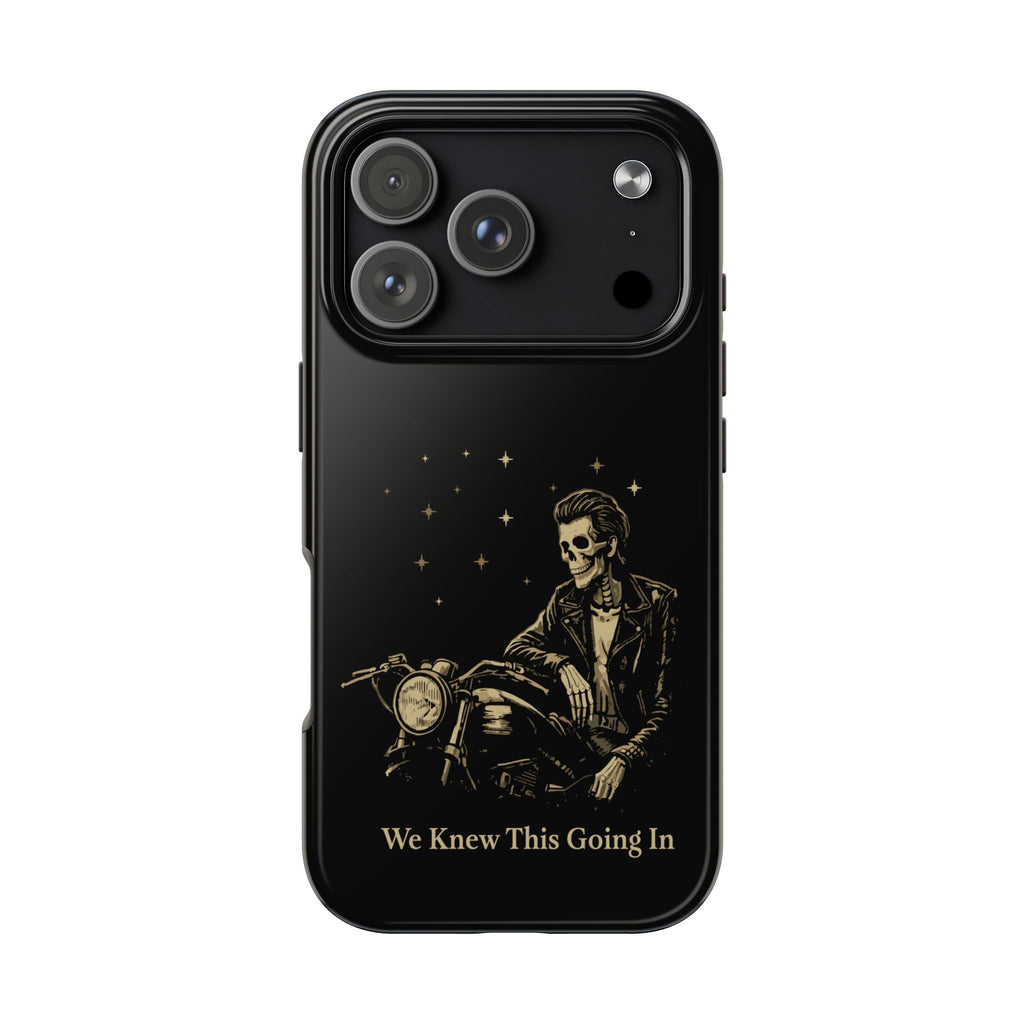 We Knew This Going In Phone Cases