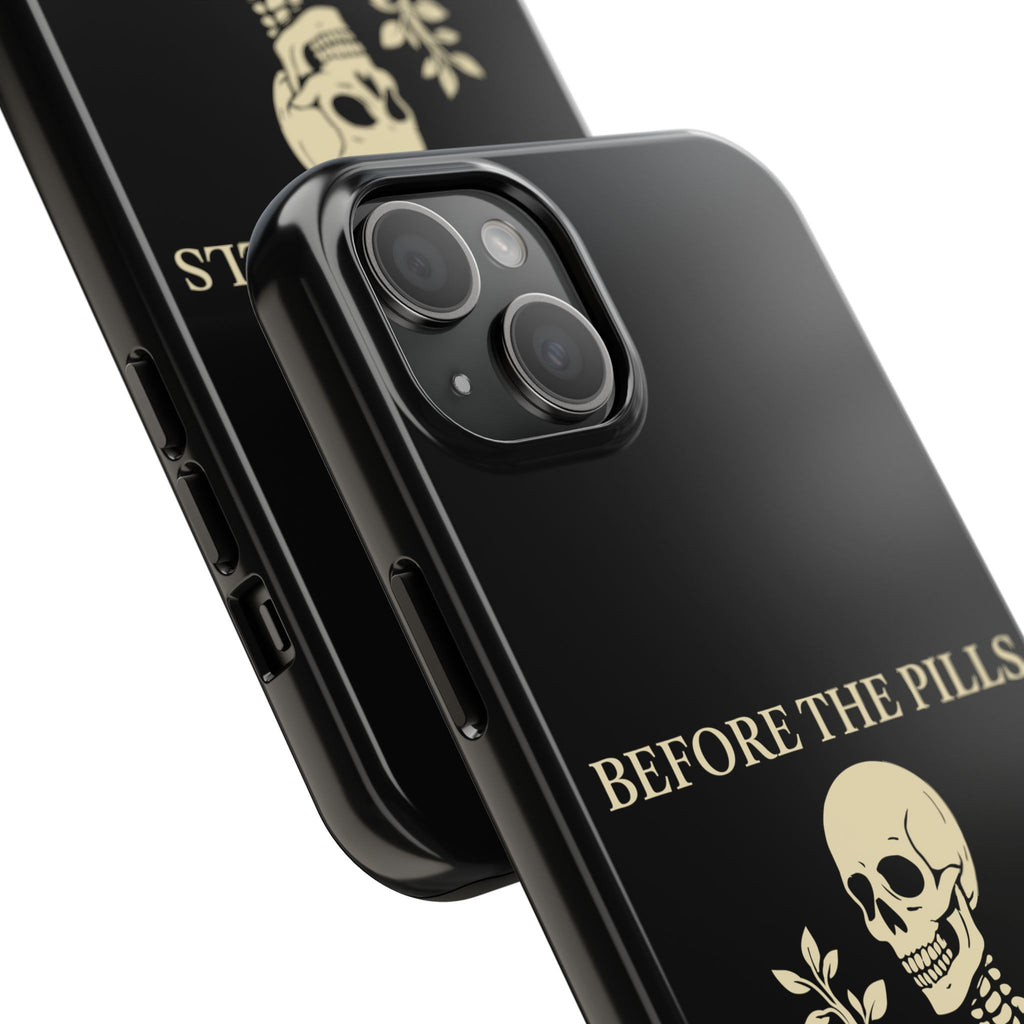 Before The Pills Phone Cases