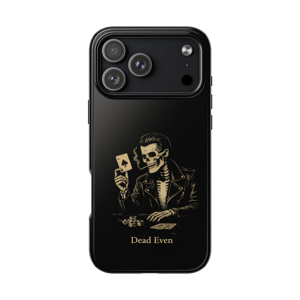 Dead Even Phone Cases