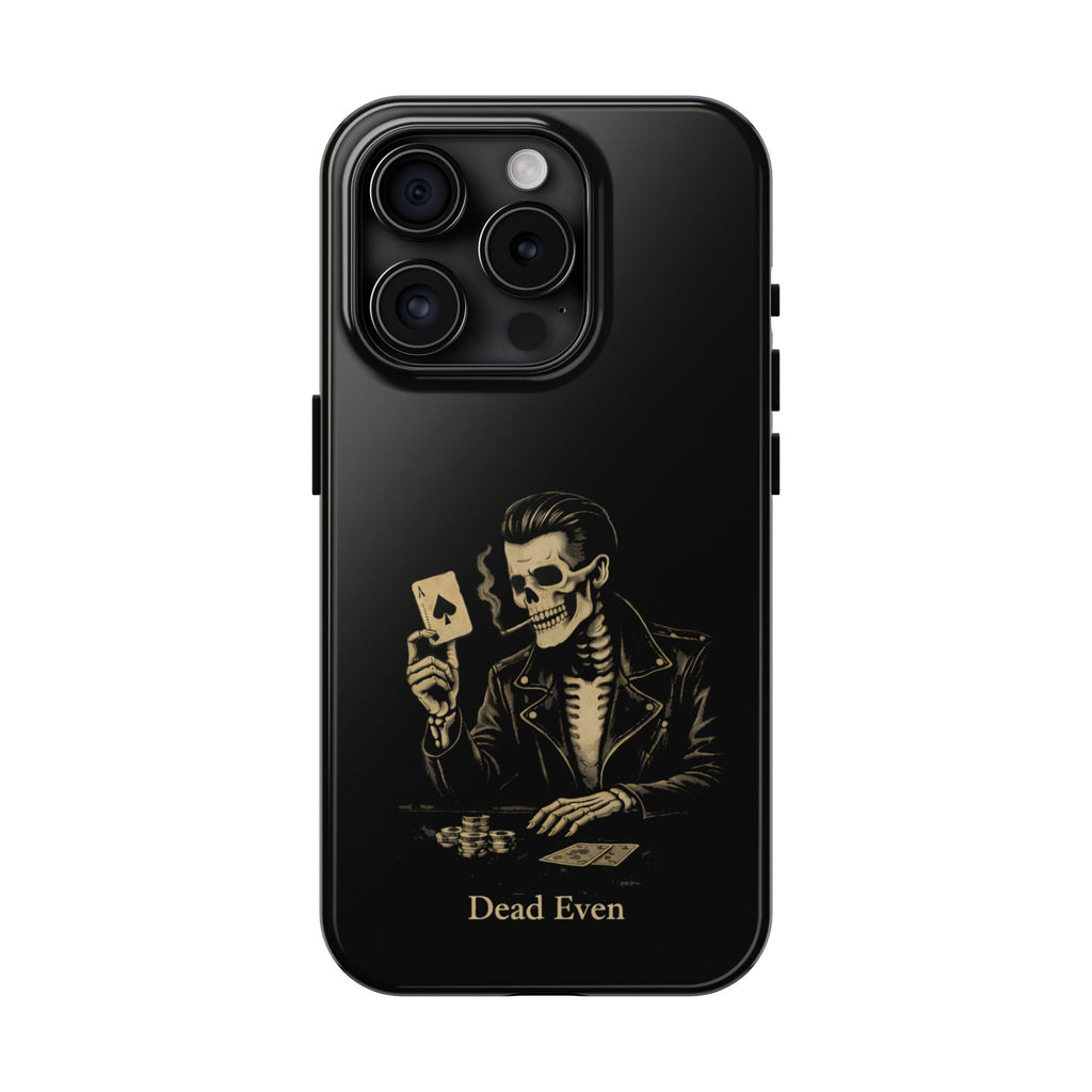 Dead Even Phone Cases