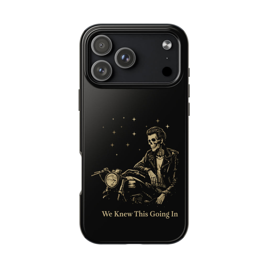 We Knew This Going In Phone Cases