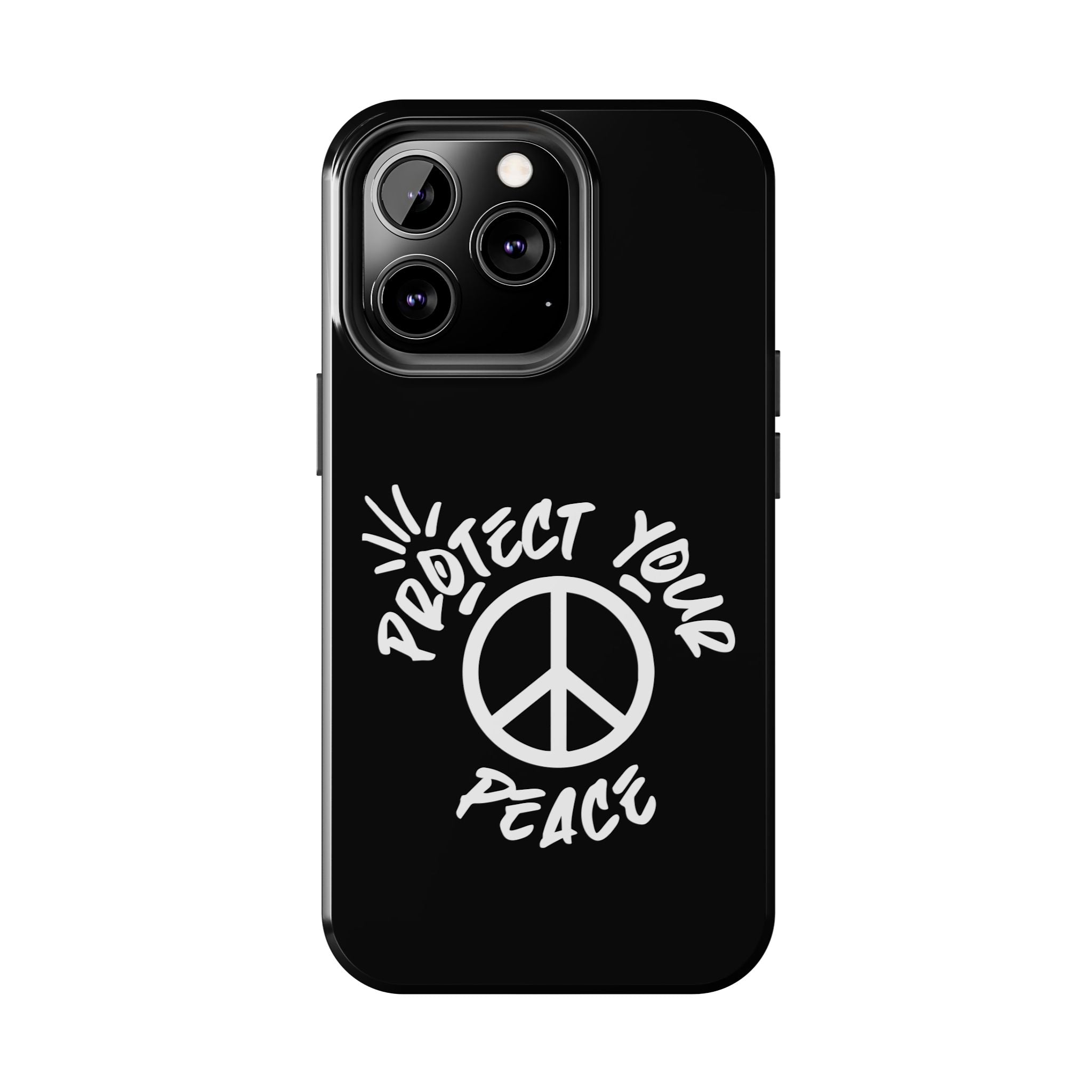 Protect Your Peace Tough Phone Cases