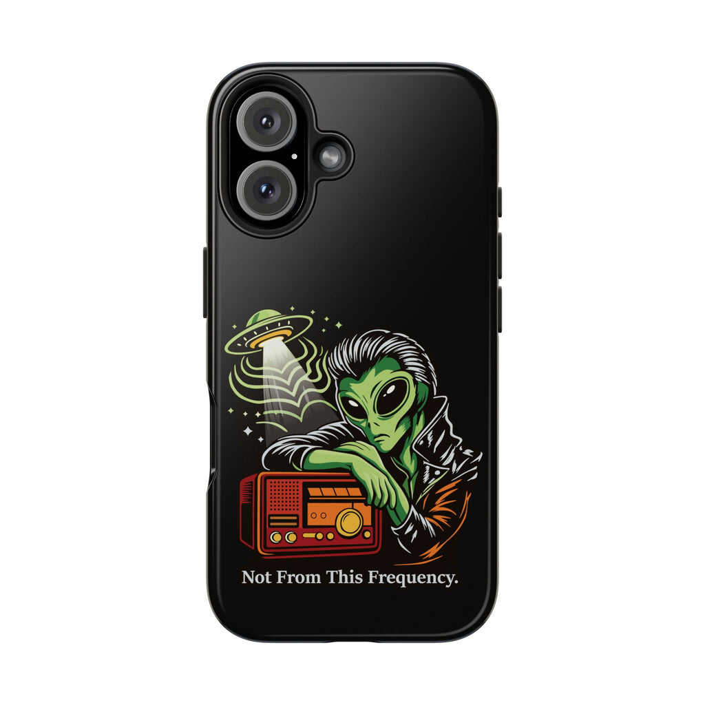 Not From This Frequency Phone Cases