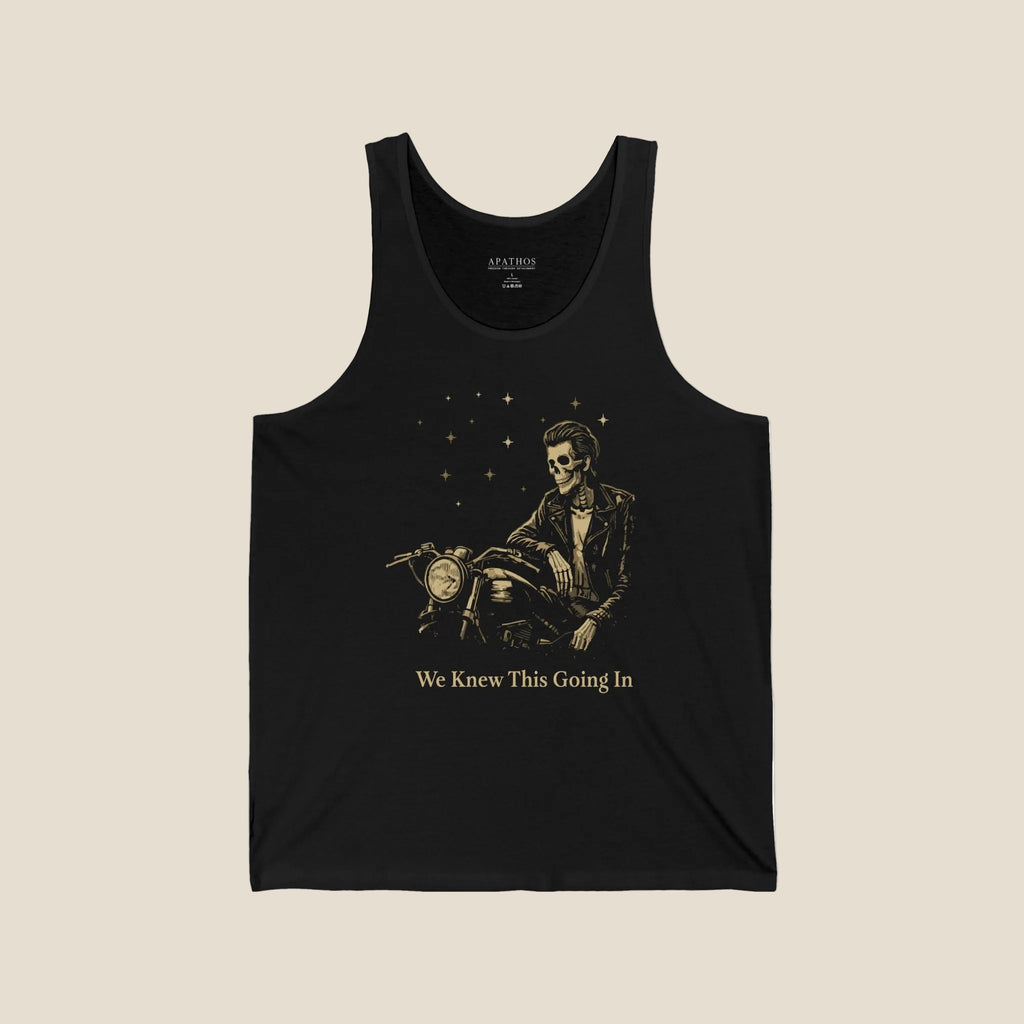 We Knew This Going In Tank Top