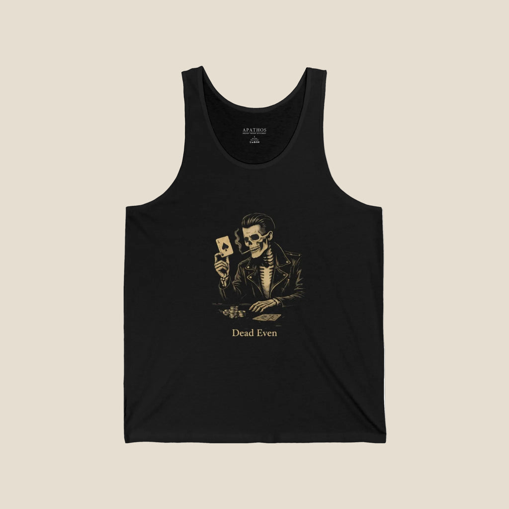 Dead Even Tank Top