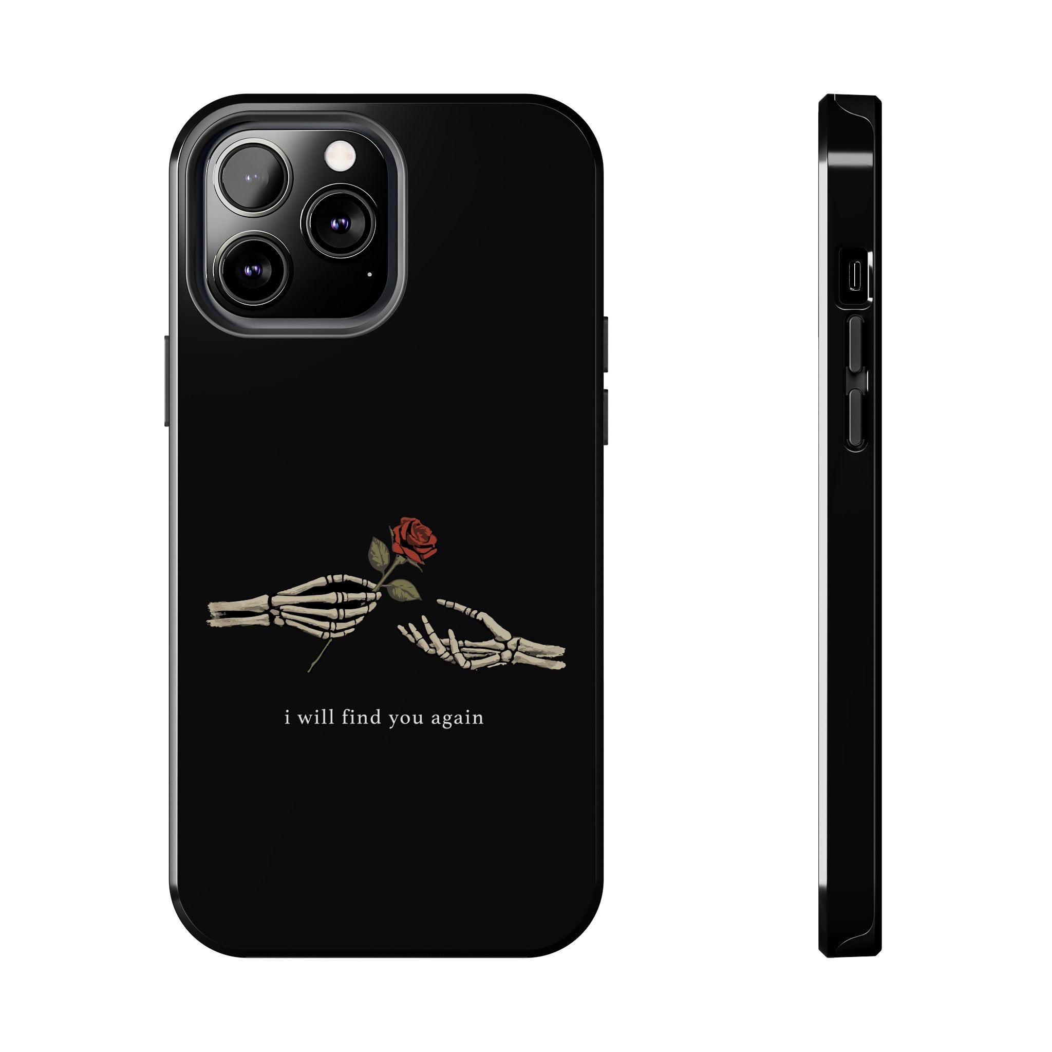 I Will Find You Again Phone Cases