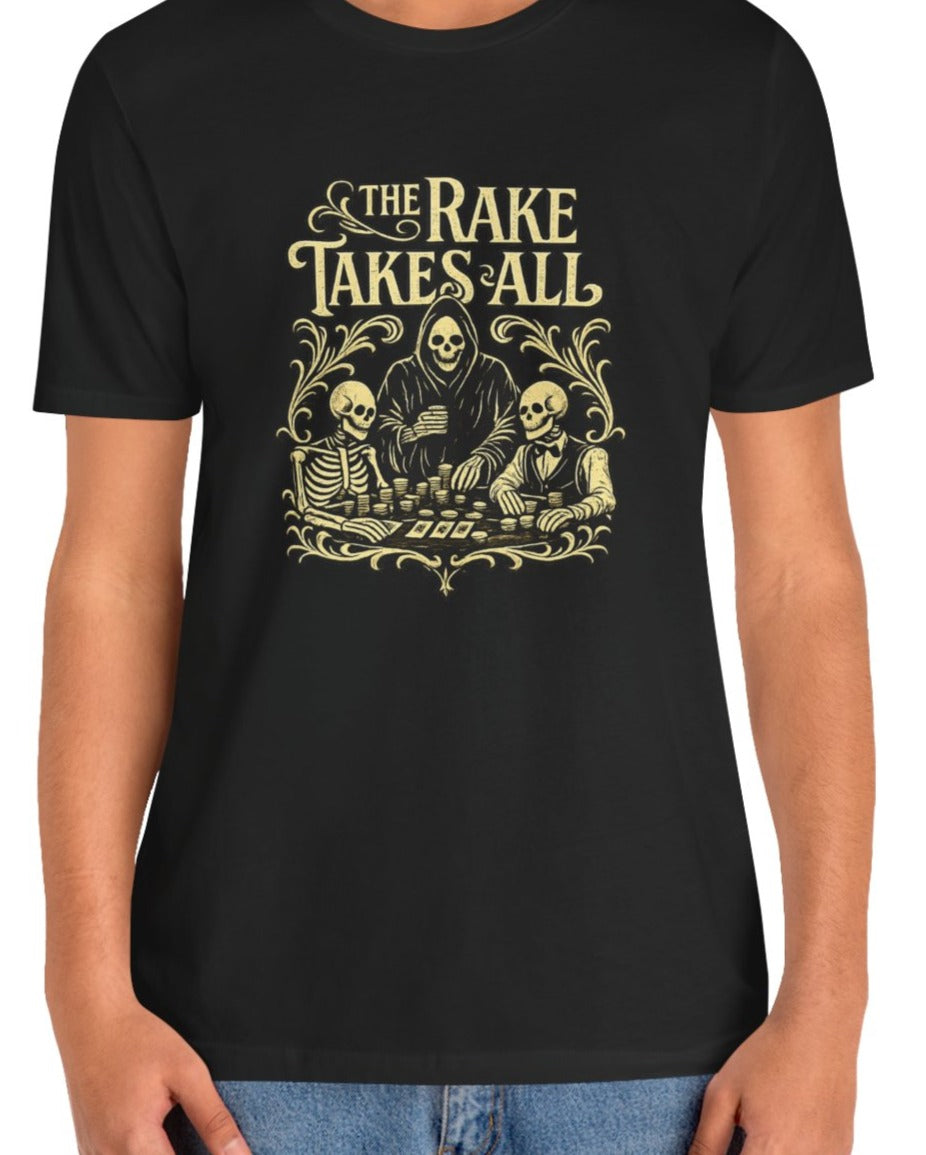The Rake Takes All