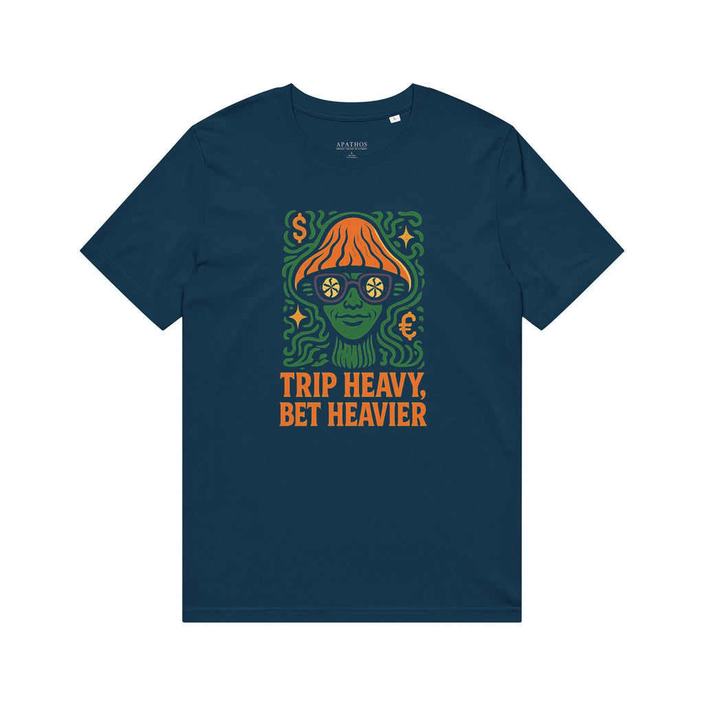 Trip Heavy, Bet Heavier Organic Tee