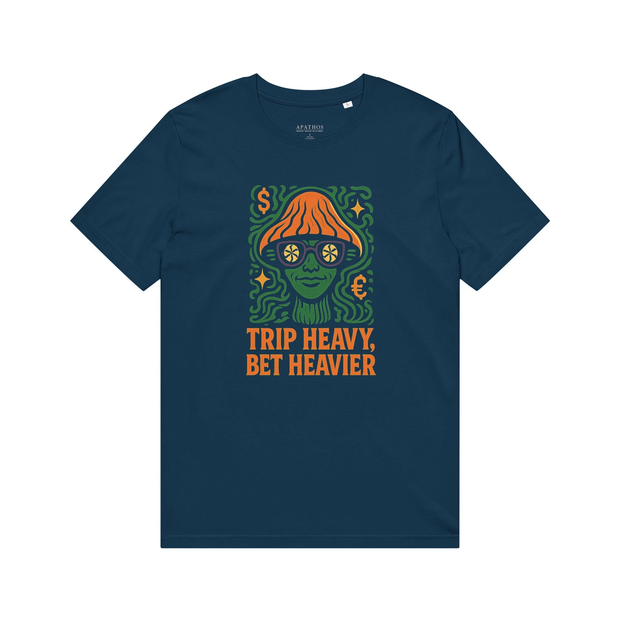 Trip Heavy, Bet Heavier Organic Tee