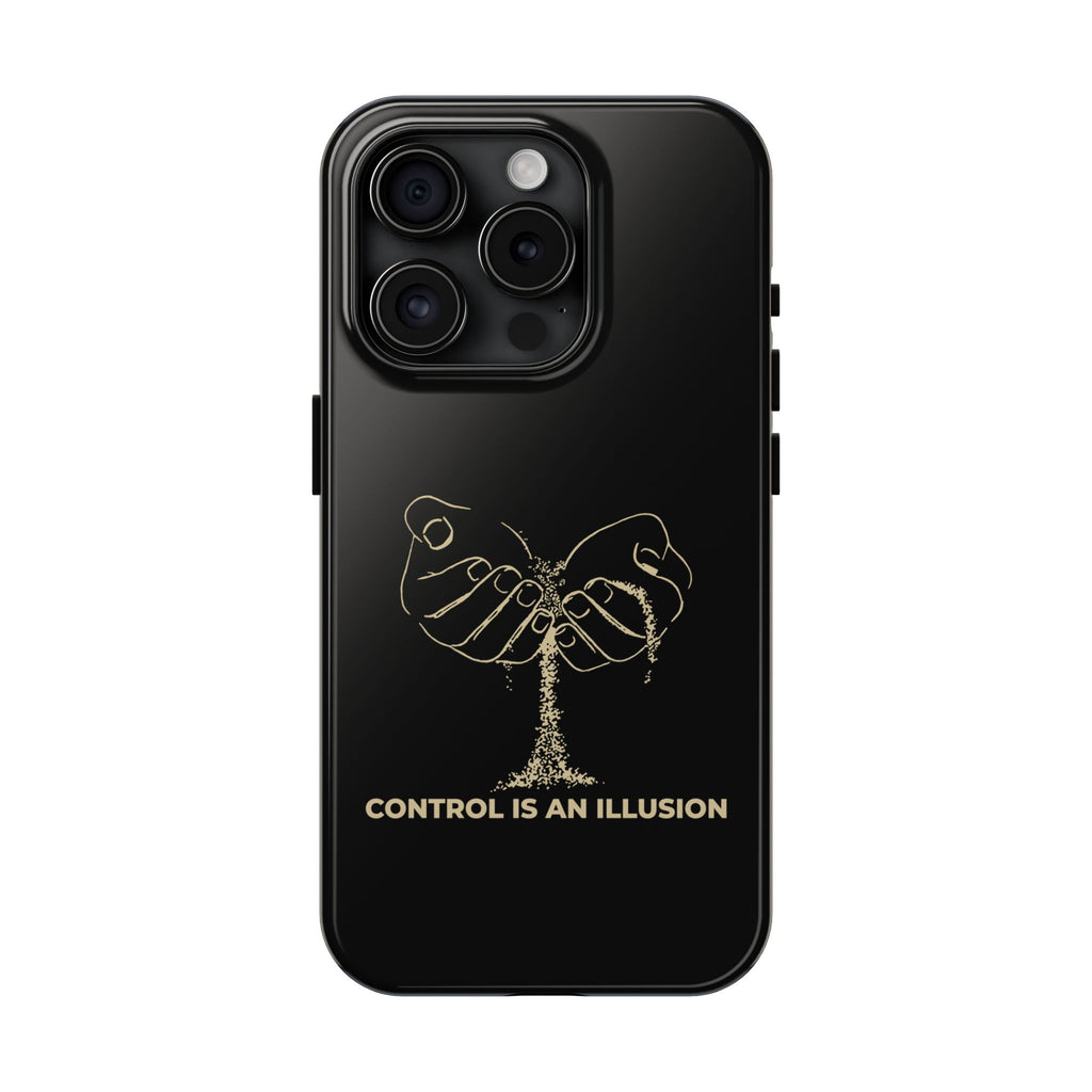 Control Is An Illusion Phone Cases