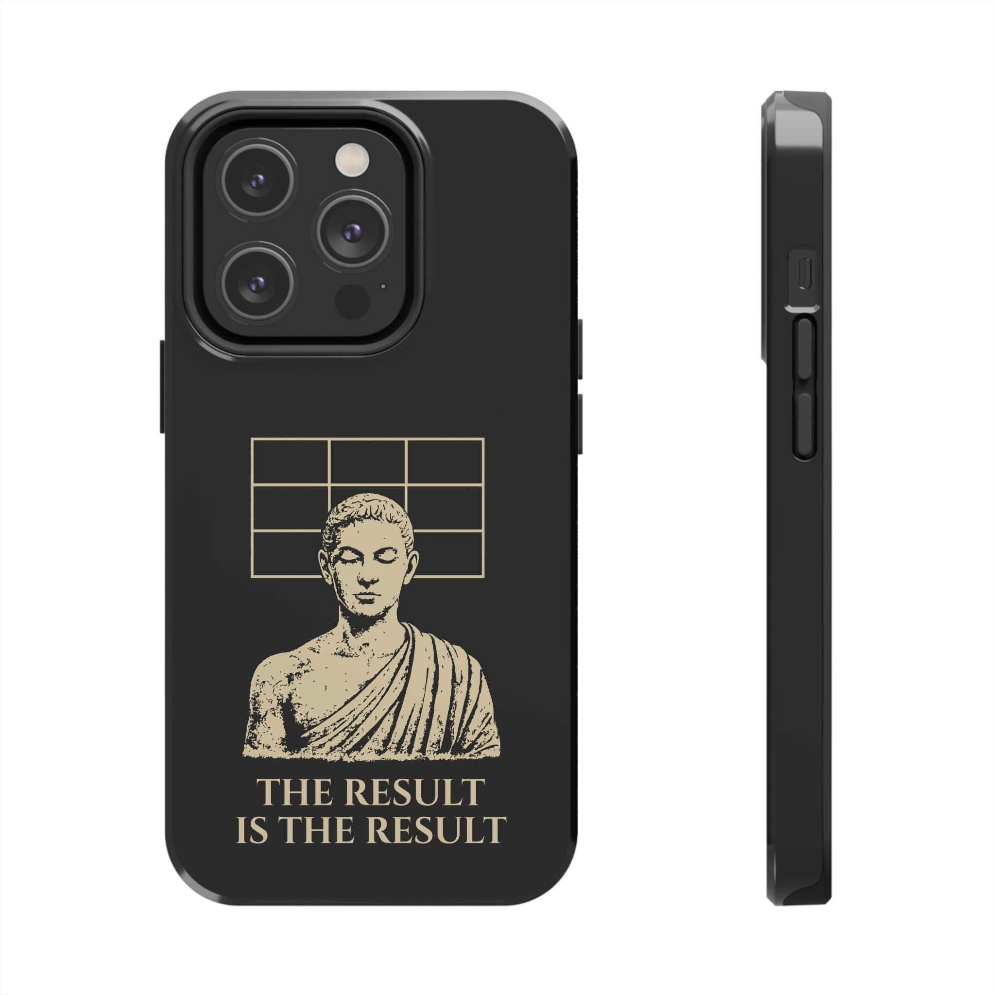 The Result Is The Result Phone Cases