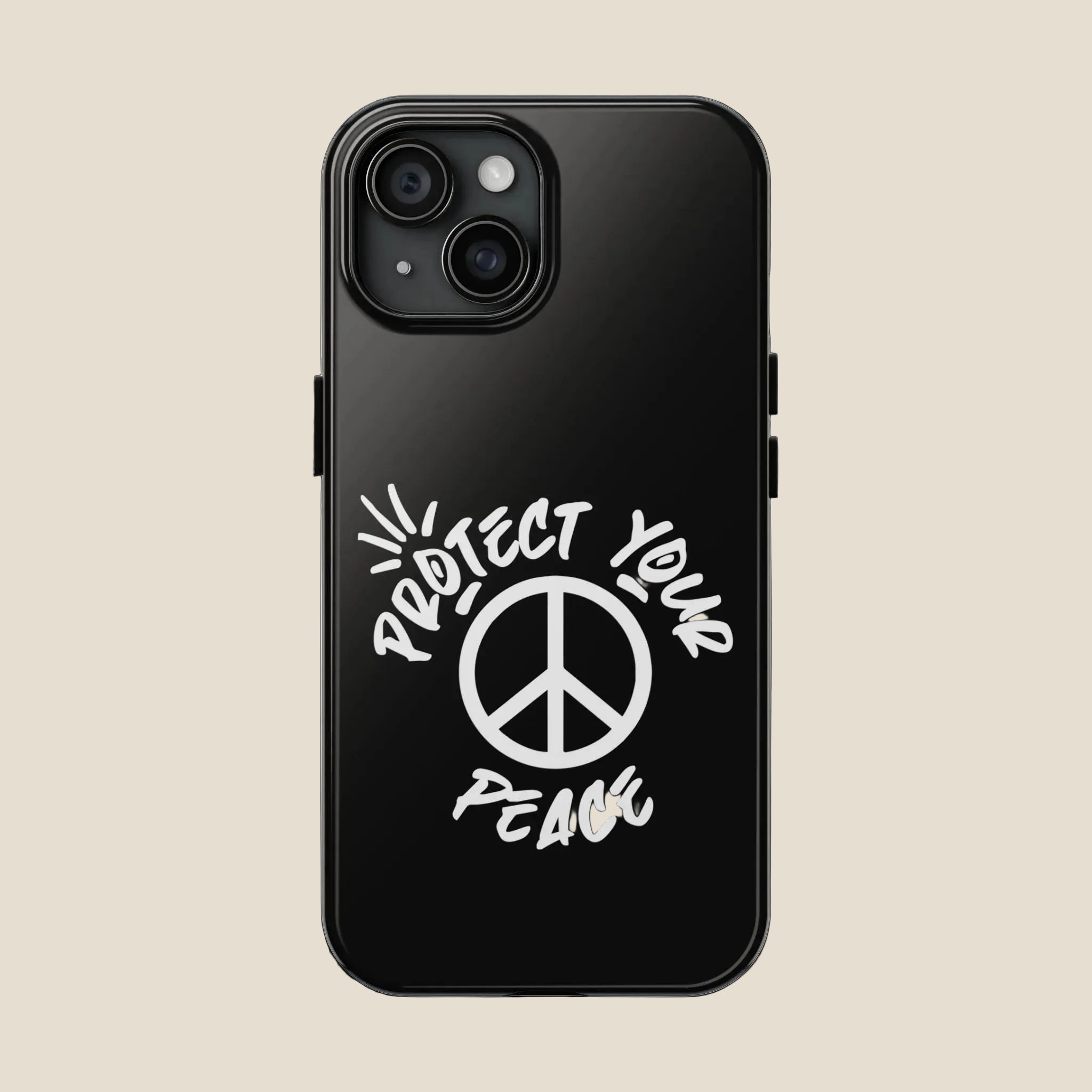 Protect Your Peace Tough Phone Cases