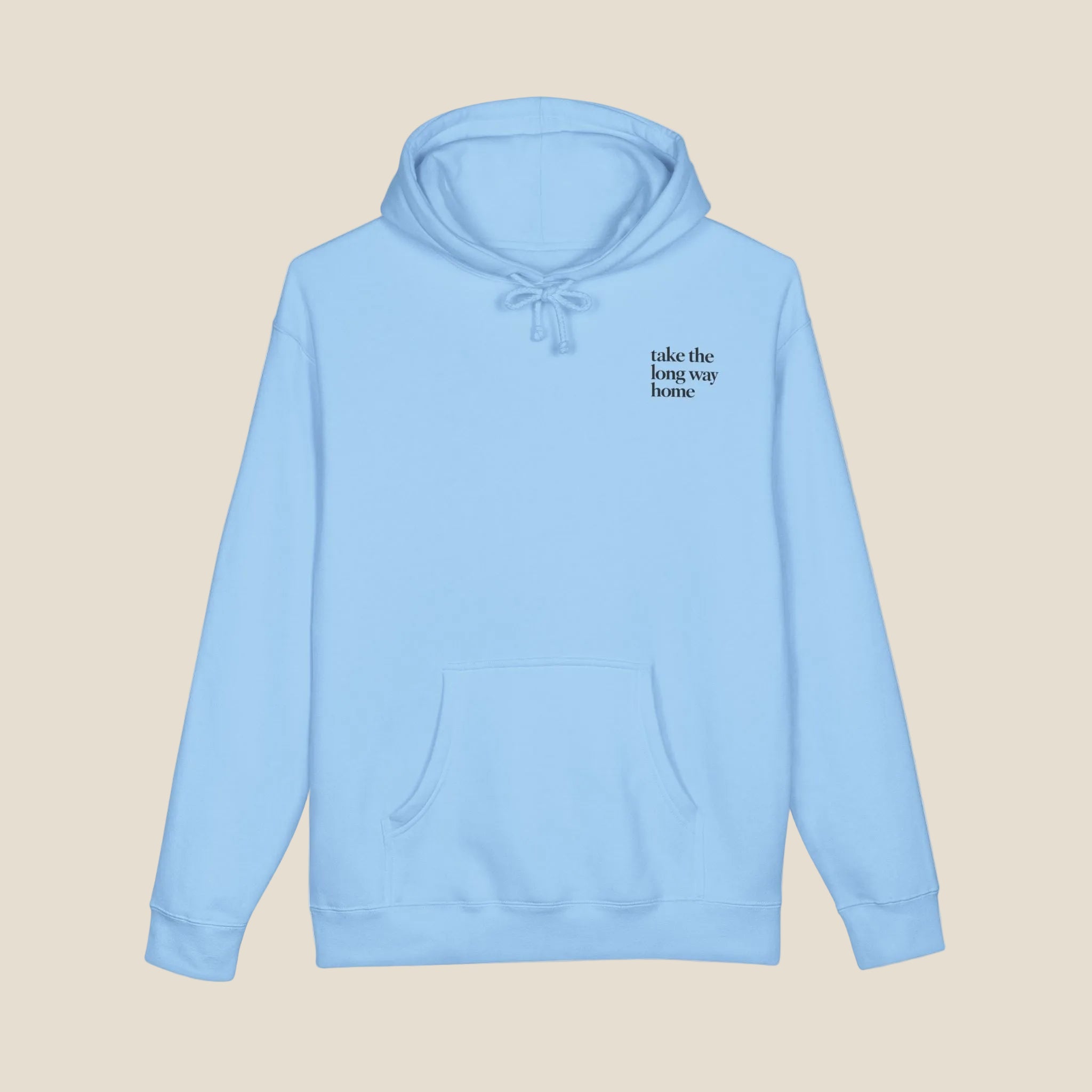 Take The Long Way Home Hoodie