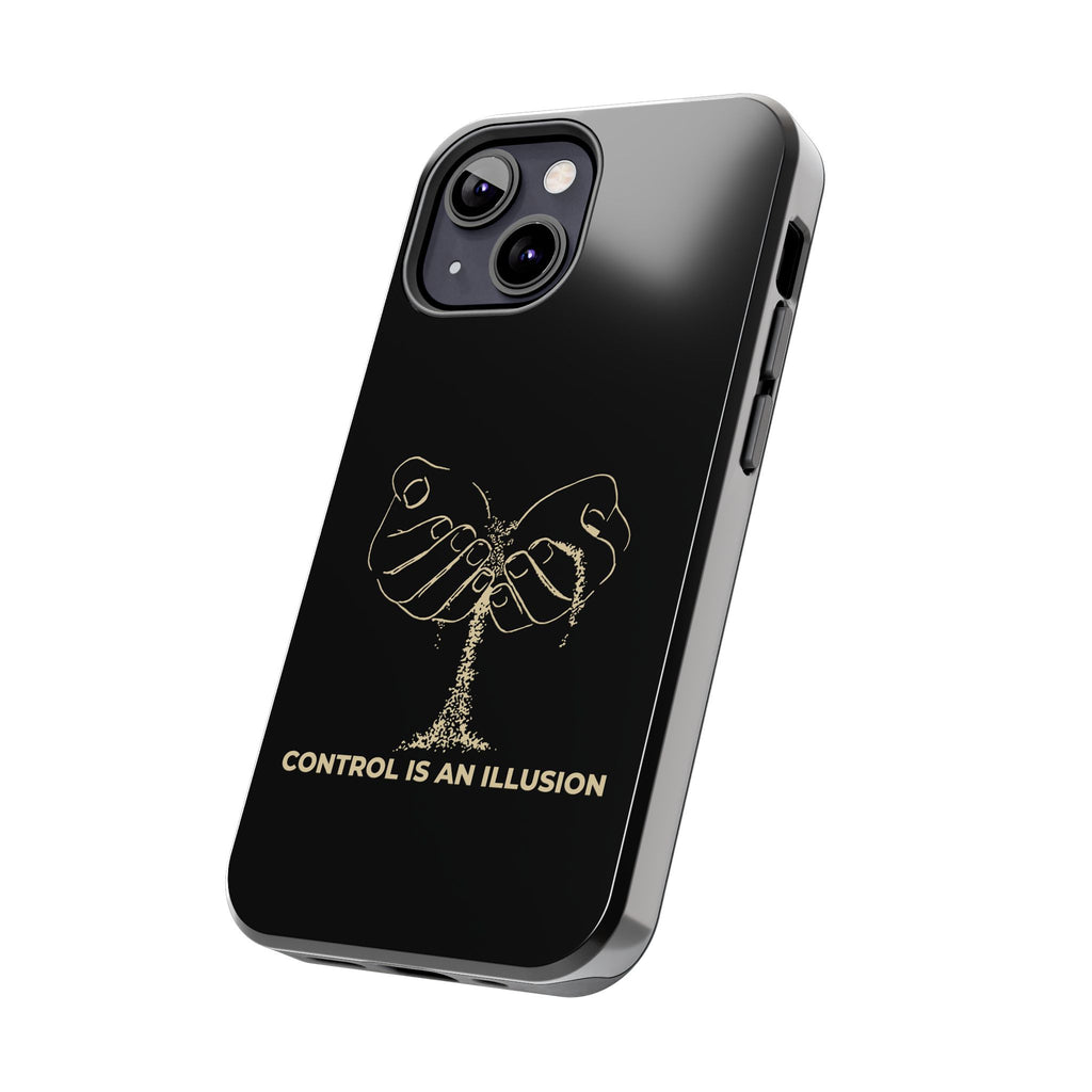 Control Is An Illusion Phone Cases