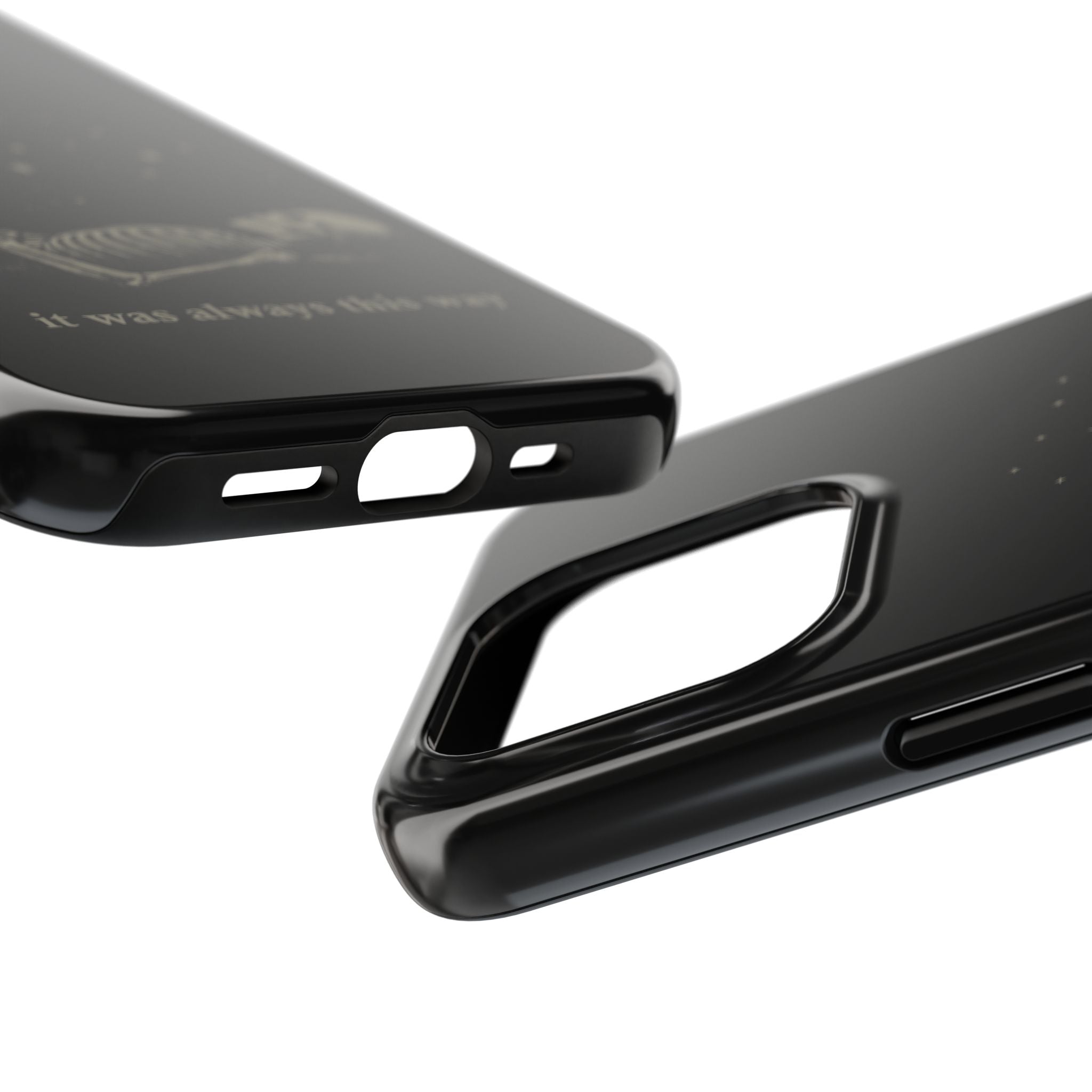 It Was Always This Way Tough Phone Cases