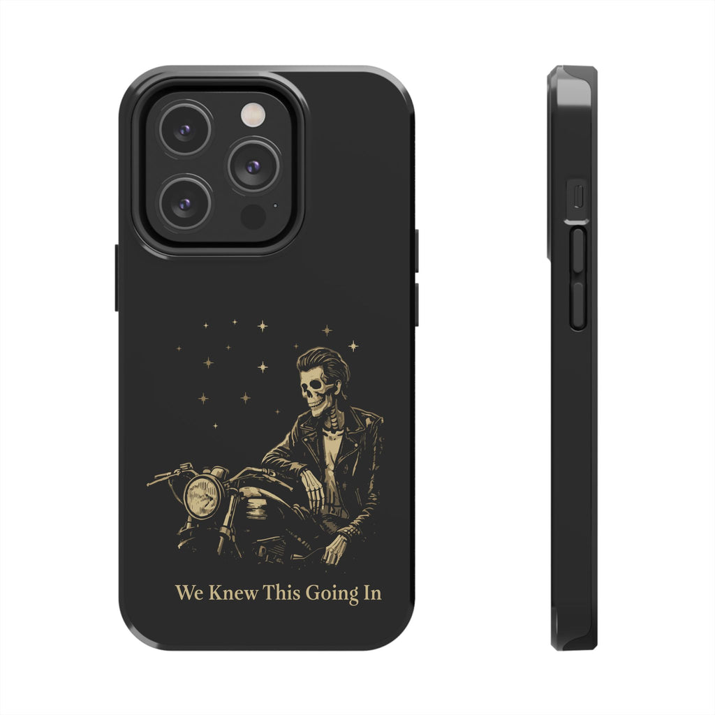 We Knew This Going In Phone Cases