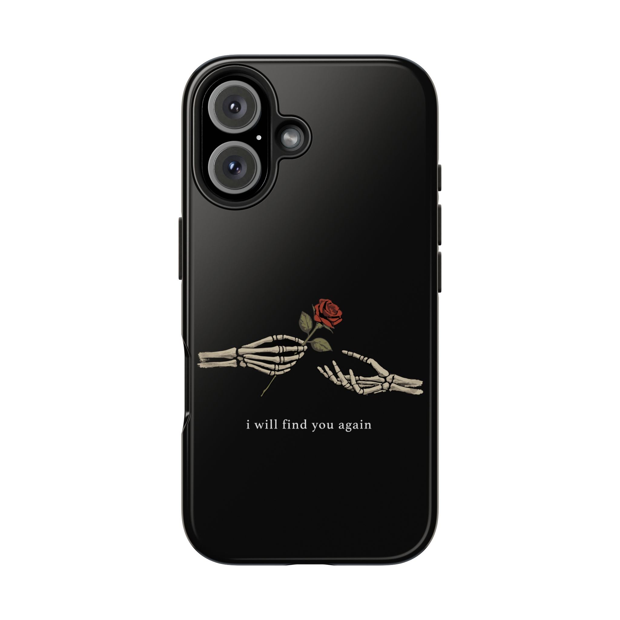 I Will Find You Again Phone Cases