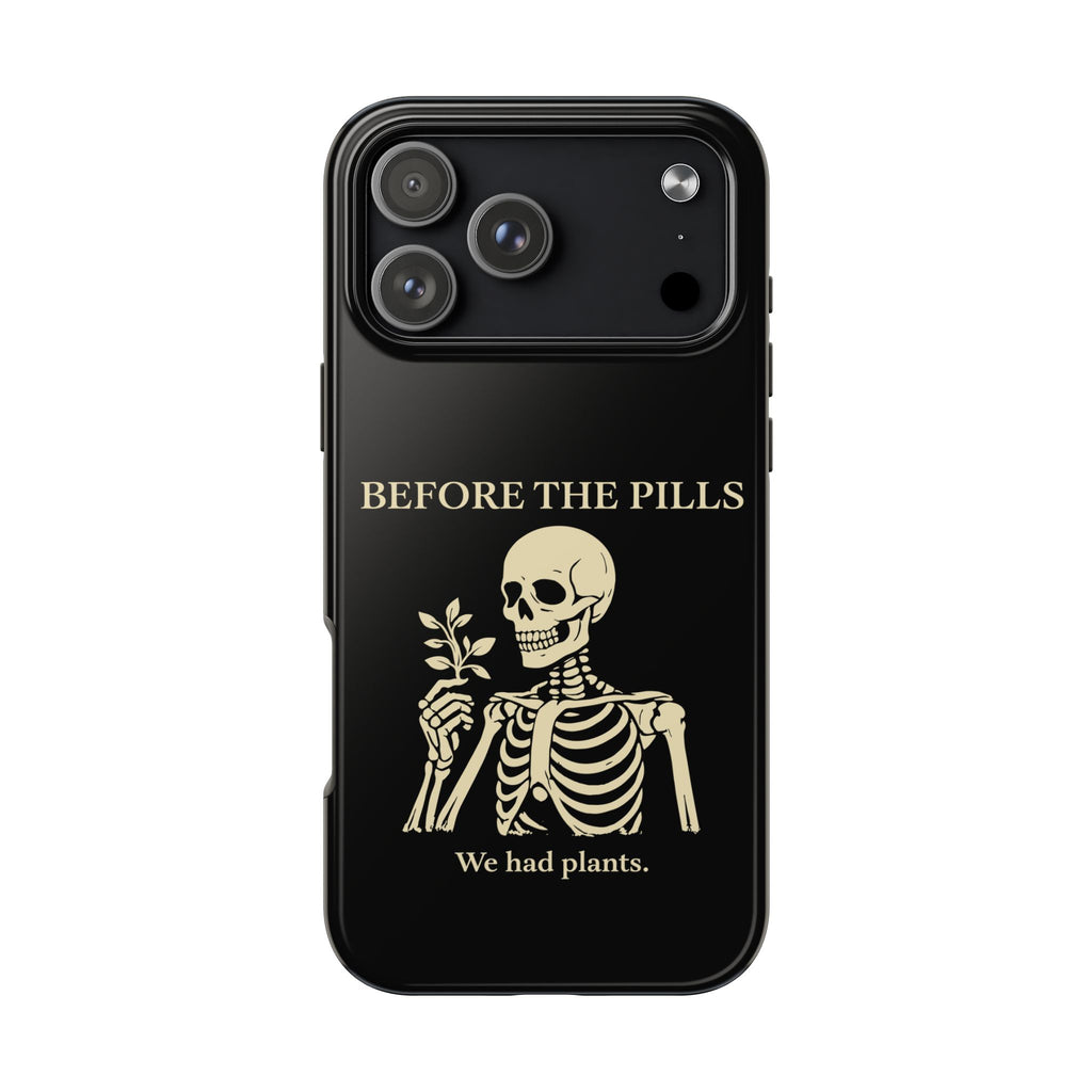 Before The Pills Phone Cases