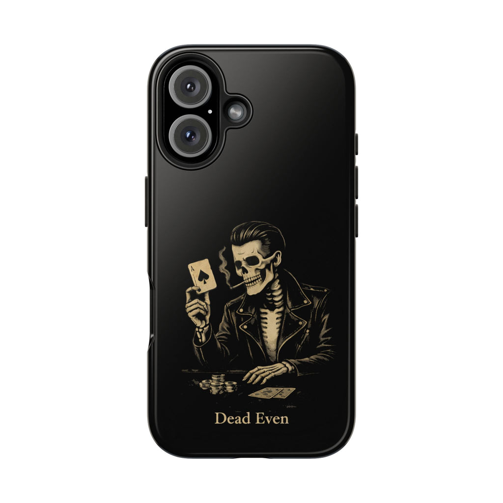 Dead Even Phone Cases