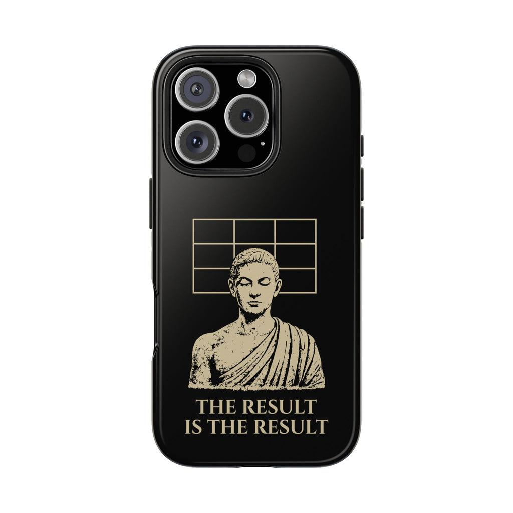 The Result Is The Result Phone Cases