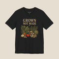Grown Not Made