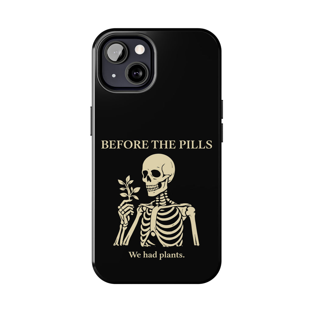 Before The Pills Phone Cases