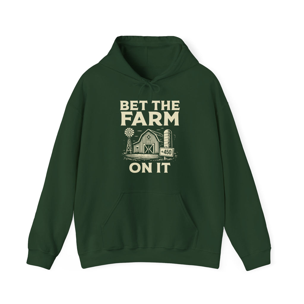 Bet The Farm Hoodie