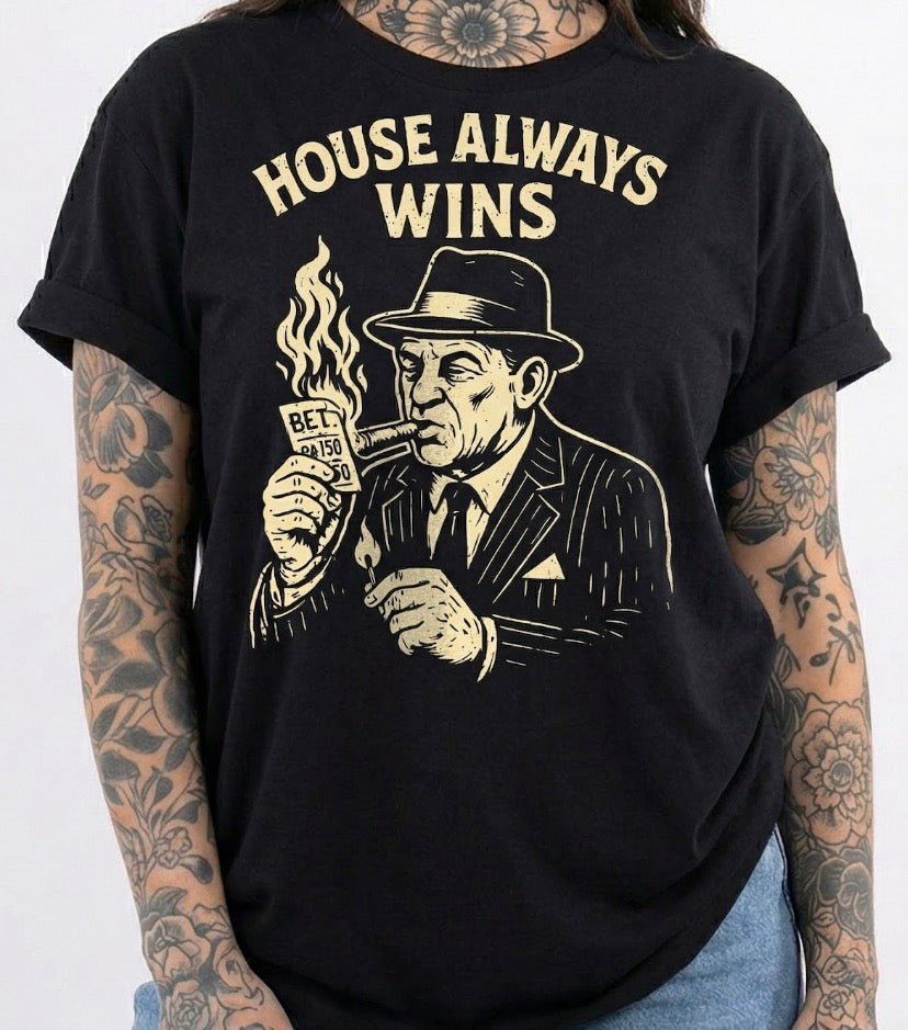House Always Wins